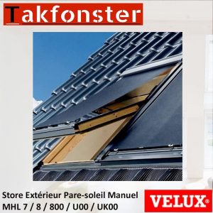 Store Extérieur Pare-soleil Manuel VELUX MHL 7 / 8 / 800 / U00 / UK00