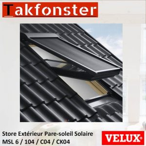 Store Extérieur Pare-Soleil Solaire VELUX – MSL 104 / C04 / CK04