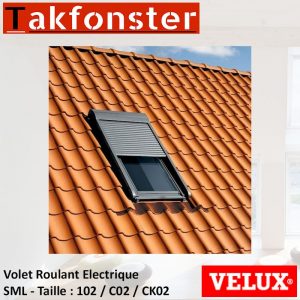 Volet Roulant Electrique VELUX – SML – Taille 102 / C02 / CK02