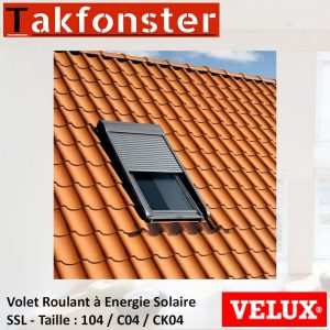 Volet Roulant Solaire VELUX – SSL – Taille 104 / C04 / CK04